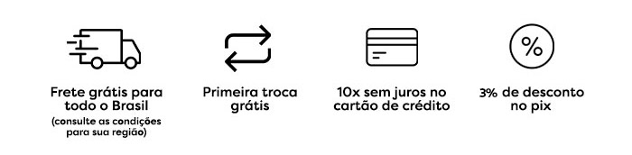 Frete grátis para Sul e Sudeste acima de R$149,00, primeira troca grátis, 10x sem juros no cartão de crédito, 3% de desconto no pix.